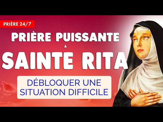 🔴 SAINTE RITA 🙏 DÉBLOQUER une SITUATION - PRIÈRE très PUISSANTE en continu