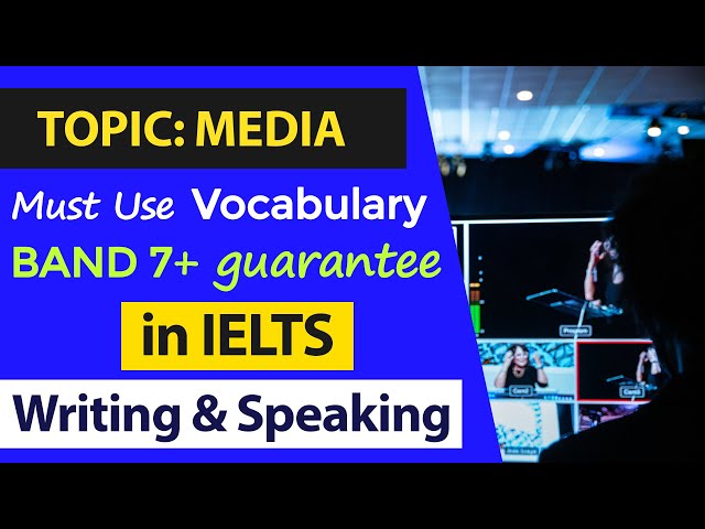 #02 IELTS Band 7+ Vocabulary Topic Media |  IELTS Vocabulary