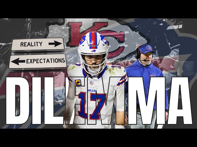 The Bills DILEMMA: Sean McDermott, JOSH ALLEN  and the ******* CHIEFS