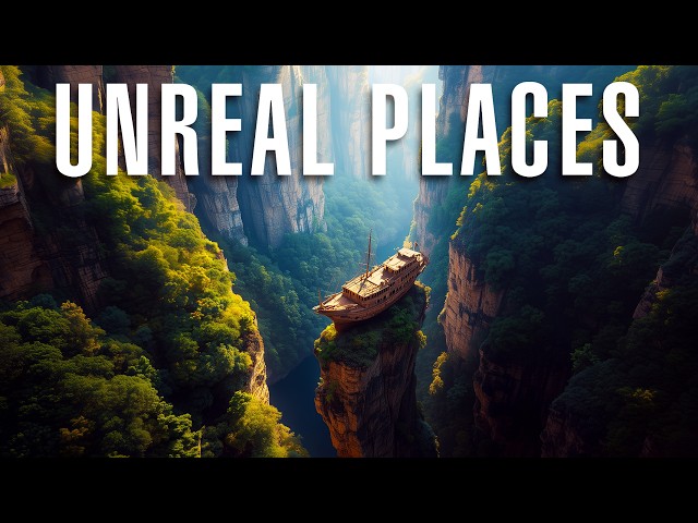 UNREAL PLACES - Must See Jaw-Dropping Wonders of Planet Earth