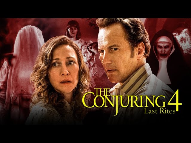 The Conjuring 4 Last Rites (2024) Movie | Vera Farmiga, Patrick Wilson & Taissa | Updates & Facts