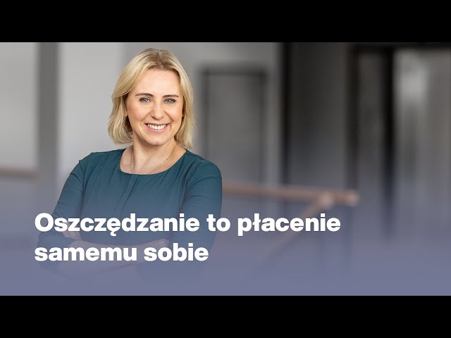 Oszczędzanie - jak zacząć i dlaczego warto! | dr Joanna Wieprow