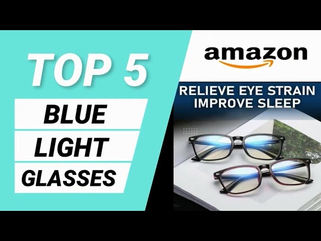 Top 5 Blue Light Glasses 2020 | Best Computer Glasses Review |  Best On Amazon