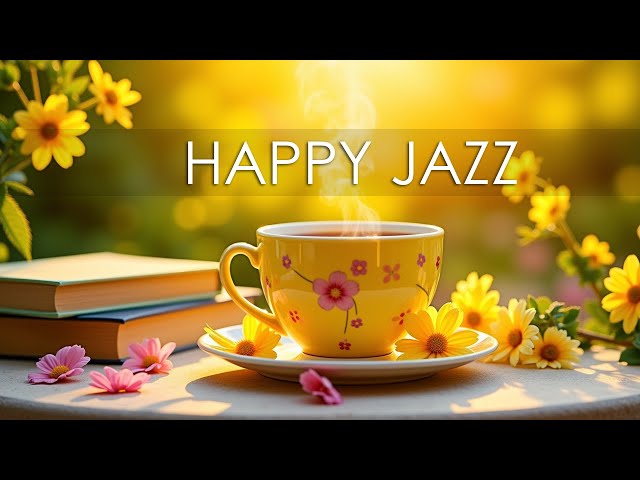 Happy Jazz - Relaxing Cafe Jazz Combined With Gentle Instrumental Piano Music Focusing On Studying