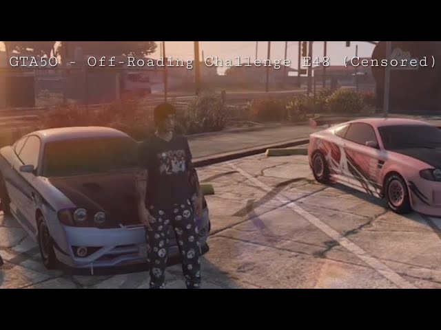 GTA5O - Off-Road Challenge E49 Hyundai Slander (Two Car Episode!) (Both Our Picks) (Censored)