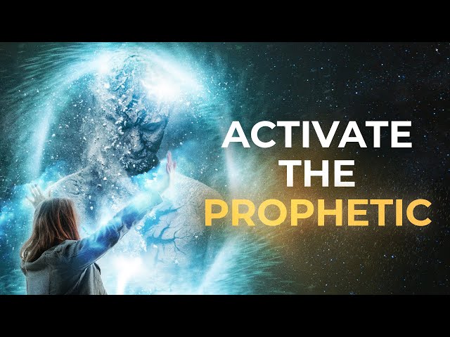 How to Activate Your Prophetic Gift - 4 Keys