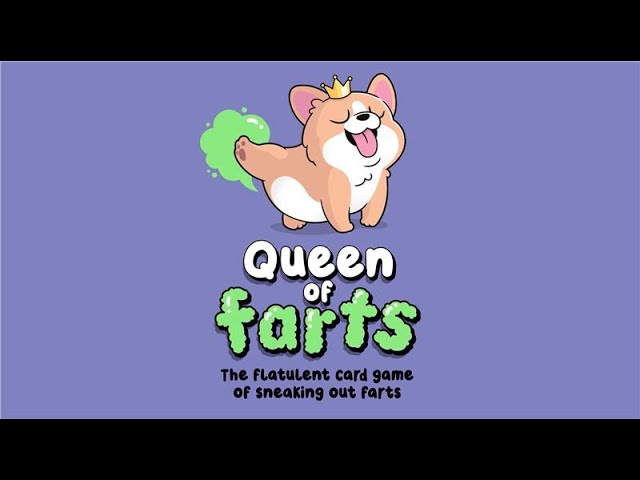 How To Play | Queen of Farts