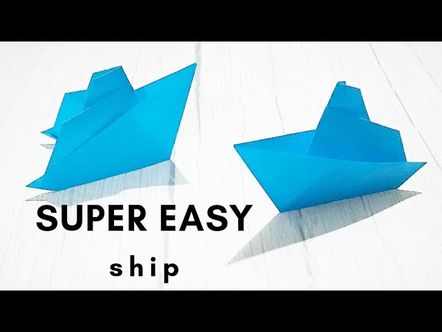 Super easy | Paper Ship - How to make Easy Origami | Tutorial Step by step (by SHI) #1