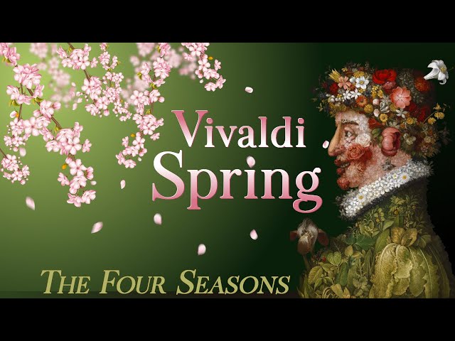 Vivaldi, Spring, The Four Seasons, 四季より春 [High Quality] [with Sonnets and Art Paintings]