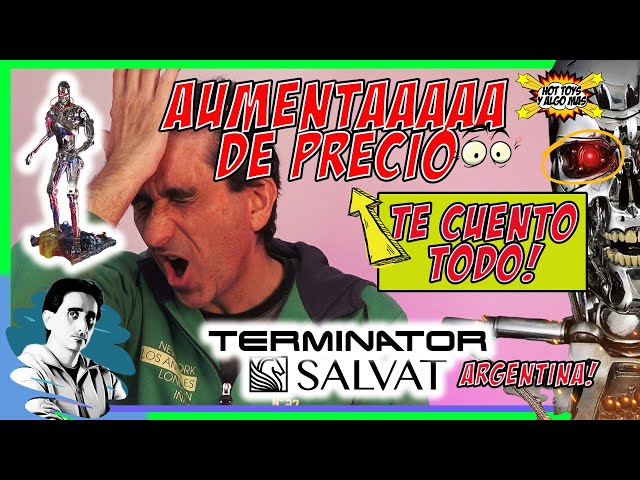 TERMINATOR Salvat Aumenta de PRECIO! Te cuento todo! ARGENTINA #terminator #salvat #t800