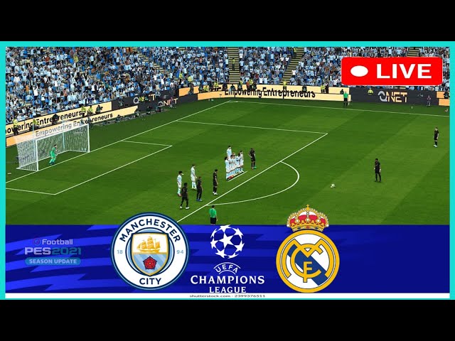 🔴LIVE | Manchester City vs Real Madrid - Champions League 2024/25 | PES 21 Simulation