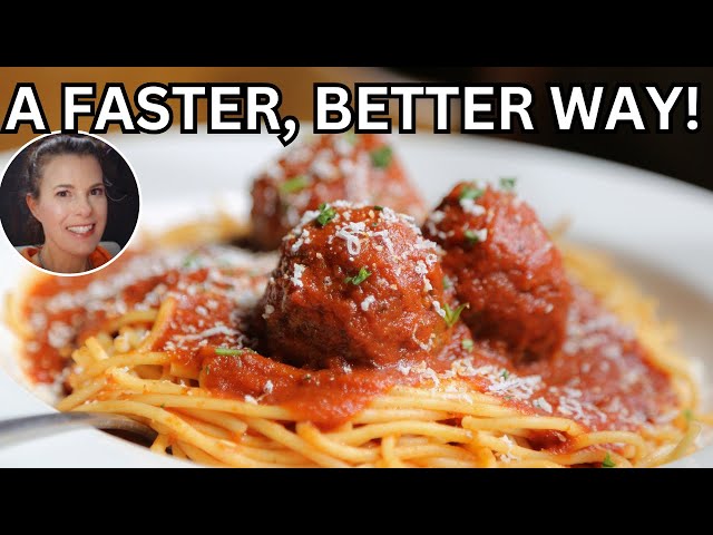 A Faster, BETTER Way to make Spaghetti & Meatballs (25 Mins!)