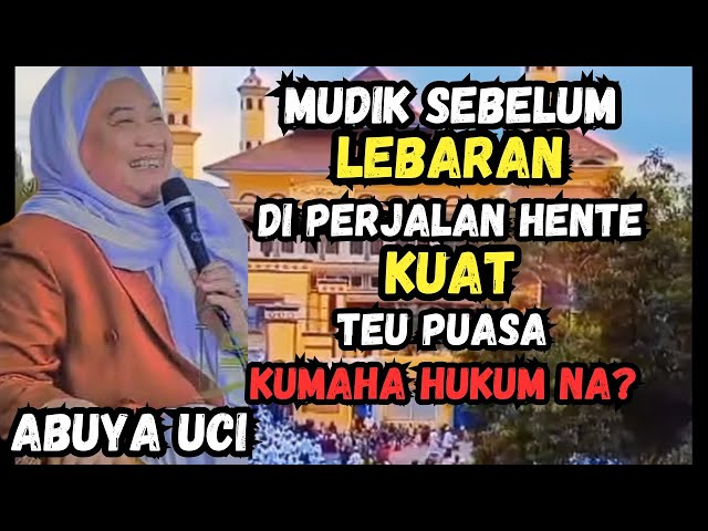 PUASA MUSAFIR DI PERJALANAN || abuya uci cilongok tangerang banten