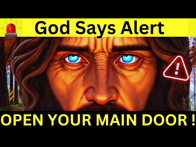 God Says ➨ IAM AT YOUR MAIN DOOR | God Message Today For You | God  Message Now🔴