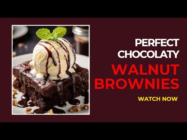 Perfect Chocolaty | Walnut Brownies | #brownie