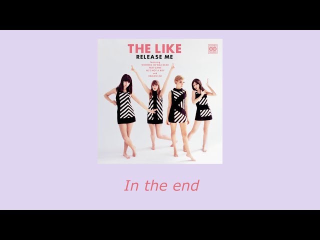 The Like - In the End (LYRICS)