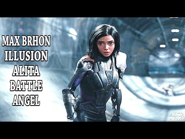 Alita Battle Angel - Max Brhon - Illusion