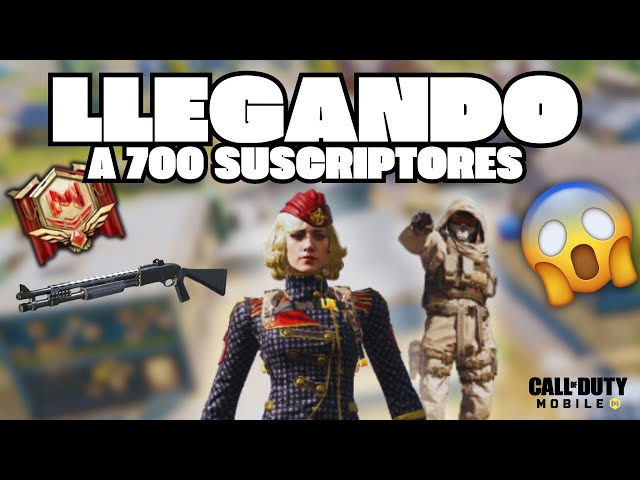 LLEGANDO A LOS 700 SUSCRIPTORES COD MOBILE  ¡LLEGA! 🔥 PC