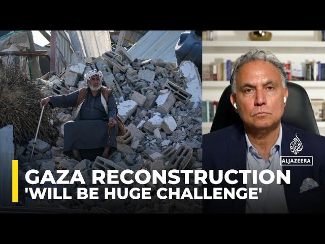 Reconstruction in Gaza will be huge challenge: Marwan Bishara