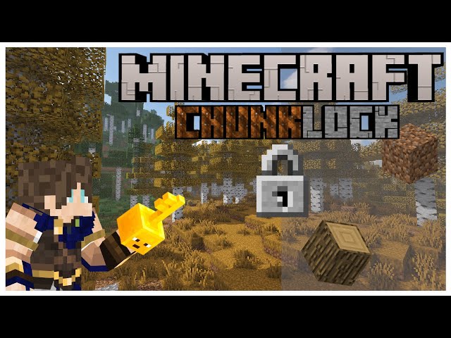 Opening Up the Chunks and Freeing Up the Land! [2] - Minecraft ChunkLock