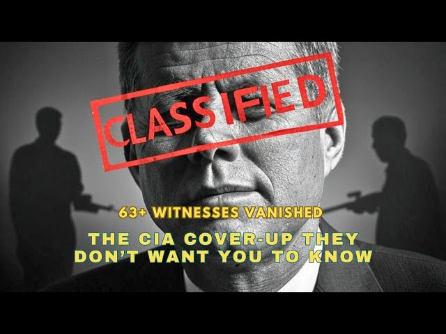 63 Witnesses VANISHED After JFK’s Murder: The CIA Cover-Up They Don’t Want You to Know