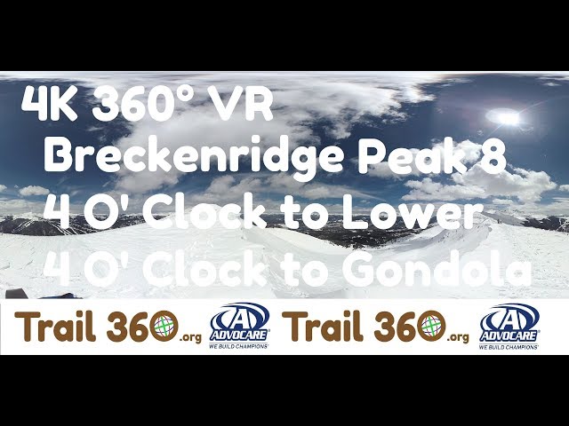 Breckenridge Peak 8 4 O' Clock to Lower 4 O' Clock-Trail 360