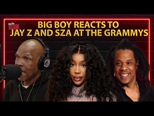 Big Boy reacts to Sza and Jay Z at the Grammys | UNCUT