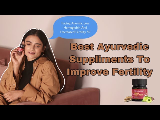 Best Ayurvedic Supplements to improve your fertility | Dhatri Lauha | Gynoveda