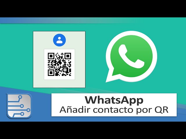 Cómo compartir y añadir contacto de WhatsApp por código QR