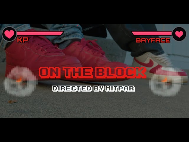 KP x Bayface - On The Block (Official Music Video)