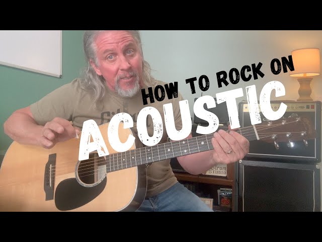 How to Rock on Acoustic Guitar