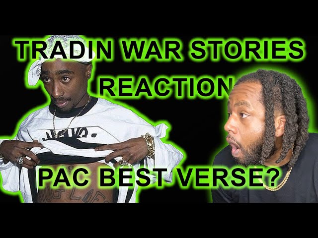 2pac - Tradin War Stories REACTION | One of my favorite Pac verses!