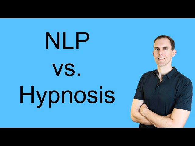 Is NLP Or Hypnosis Better?