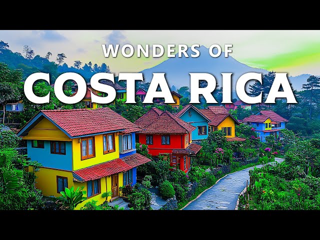 Wonders of Costa Rica | The Most Amazing Places in Costa Rica with Relaxing Music