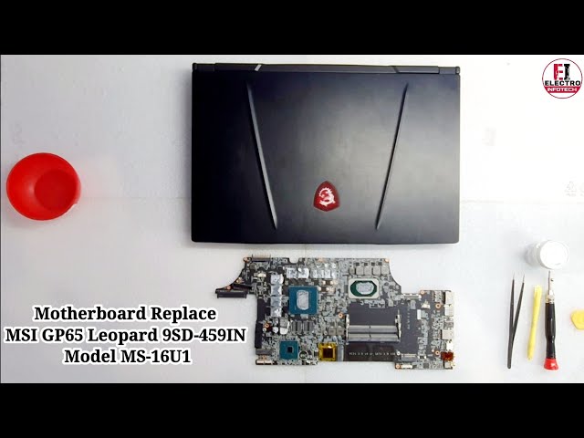 How To Replace Motherboard MSI GP65 Leopard 9SD-459IN / Model MS-16U1 / Disassembly And Assembly