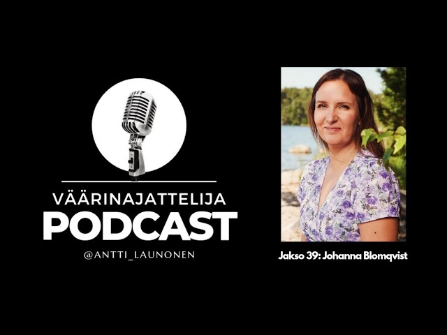 Väärinajattelija -podcast, jakso 39: Johanna Blomqvist (Veden mysteerit)