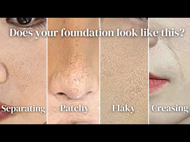 Reasons Why Your Foundation is SEPARATING, FLAKY, PATCHY or CREASING | How to Avoid and Fix Them