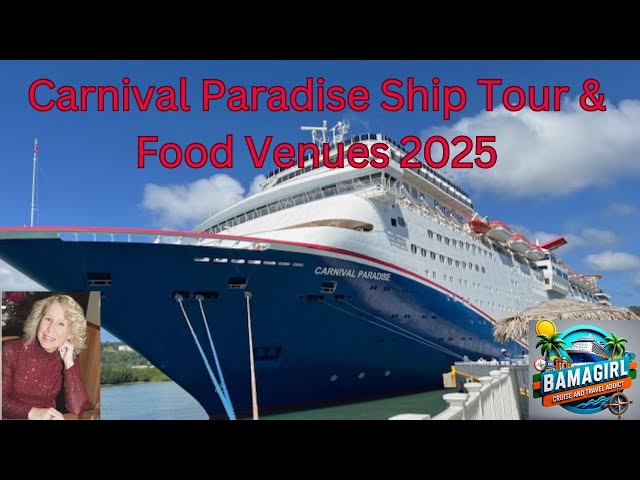 2025 SHIP TOUR OF CARNIVAL PARADISE INCLUDING FOOD VENUES #carnivalparadise