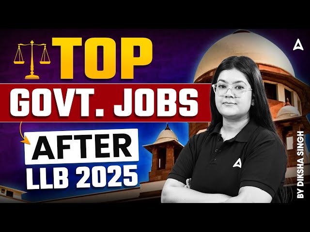 Top Government Jobs after LLB 2025 | By Diksha Singh