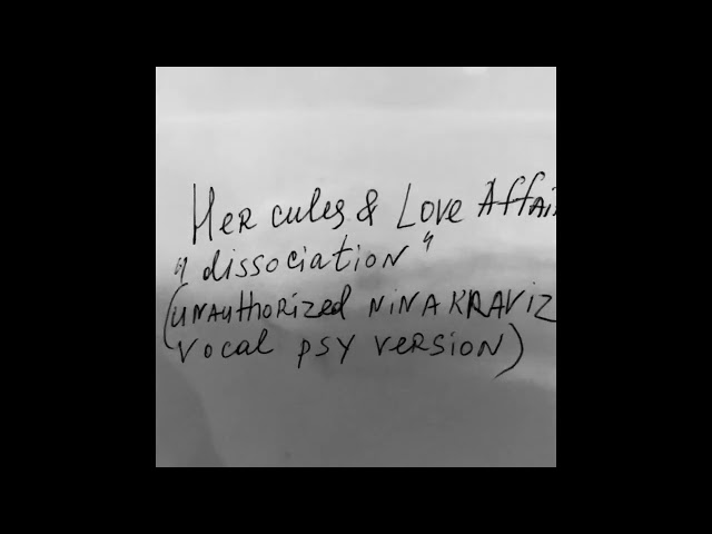 hercules & love affair - dissociation (unauthorized nina kraviz vocal psy version) - free download