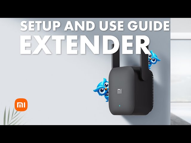 Setup Your XIAOMI Extender Pro like a PRO in Minutes