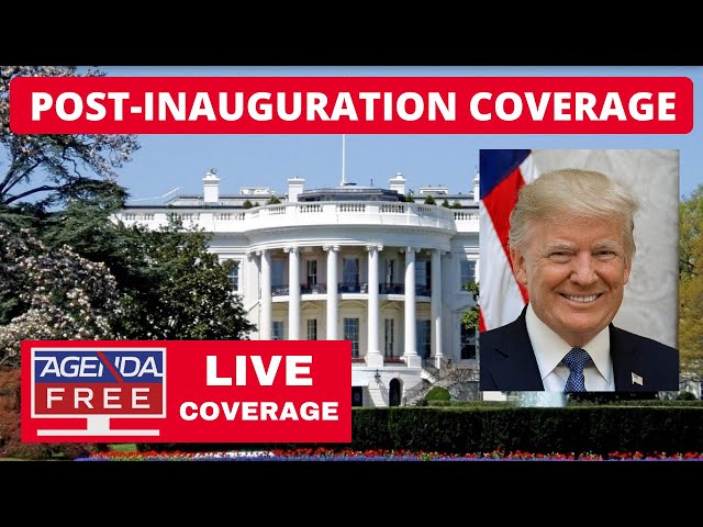 Post-Inauguration LIVE Coverage & Trump Breaking News Updates