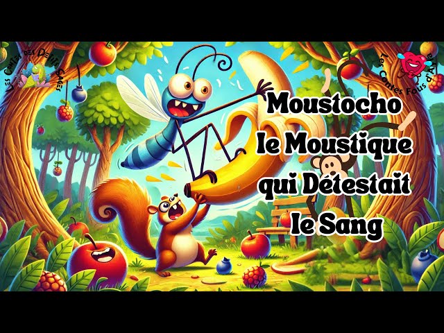 🎭 Les Contes Fous d'Ayla 🤪 : 🦟 Moustocho le Moustique qui Détestait le Sang 🍯🍌