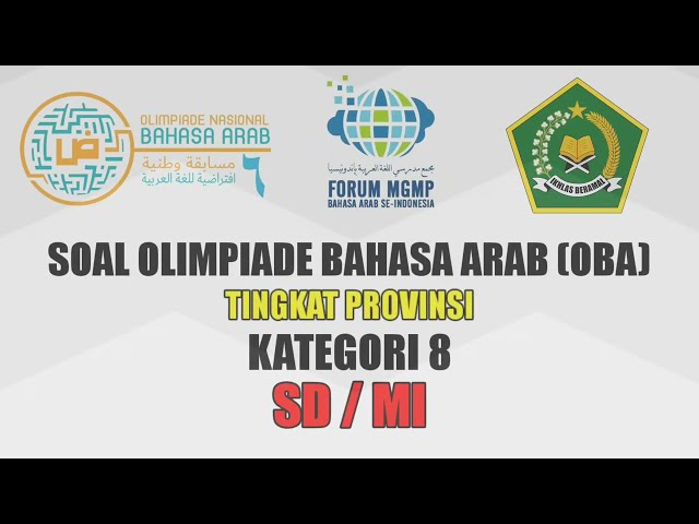 SOAL OLIMPIADE BAHASA ARAB (OBA) KATEGORI 8 SD/MI