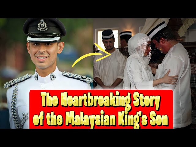 💔💔💔 The Heartbreaking Story of the Malaysian King's Son Who Passed Away at 25