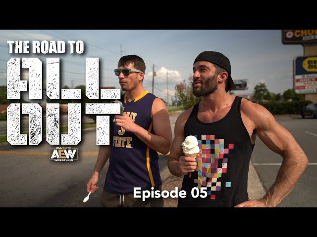 The Road to AEW All Out - Episode 05