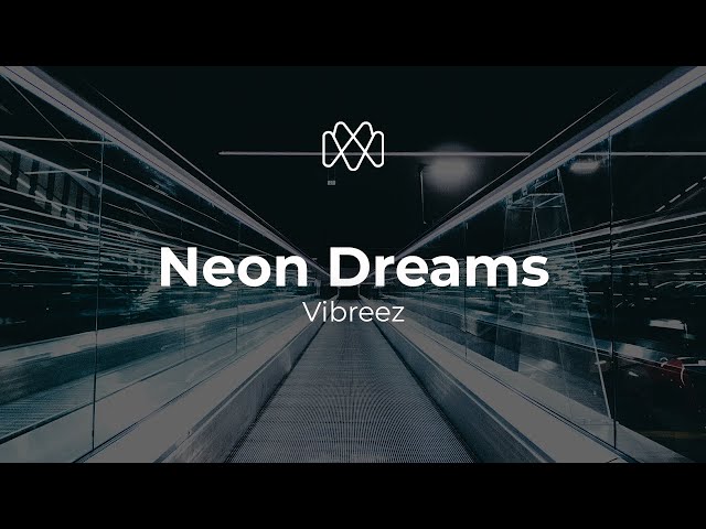 Vibreez - Neon Dreams