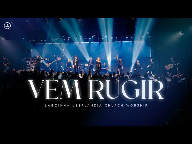 VEM RUGIR - Imagine Uberlândia (Luc Worship)