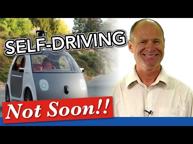 Self-Driving Cars & 6 Reasons Why These Won't Be Coming Soon