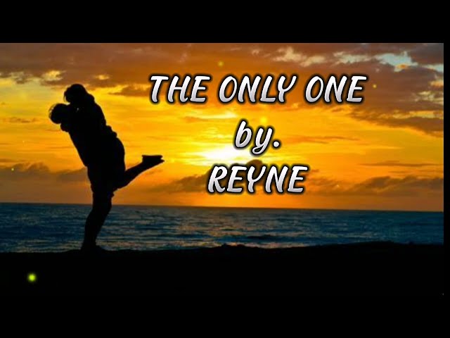 THE ONLY ONE (COVER)REYNE | REYNE THE ONLY ONE| ONE OF THE BEST COVER SONG